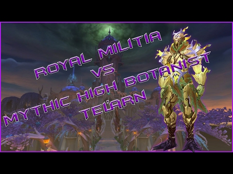 Royal Militia vs. Mythic High Botanist Tel'arn - Restoration Druid