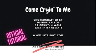 Come Cryin’ To Me [Official Tutorial] by Joshua Talbot