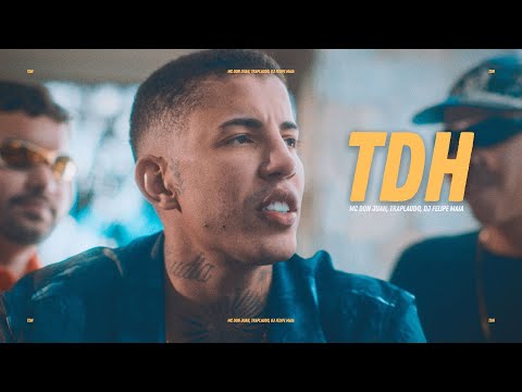 TDH - MC Don Juan e Traplaudo prod. DJ Felipe Maia (Vídeo Oficial)