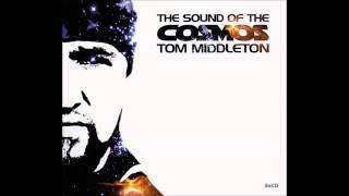 Tom Middleton - The Sound of the Cosmos (Disc 2: Melody) 2002