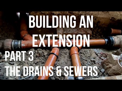 Building a House Extension Part 3 - THE DRAINS & SEWERAGE PIPES - Housing Market