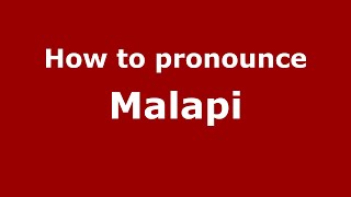 How to pronounce Malapi