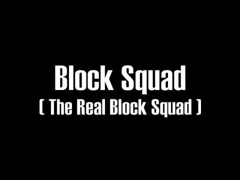 The Real Block Squad