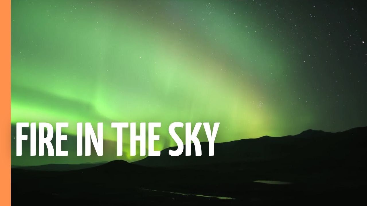 Aurora Borealis - Fire In The Sky | Full Documentary in High Quality