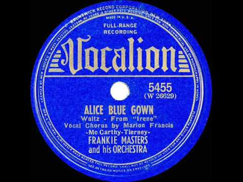 1940 HITS ARCHIVE: Alice Blue Gown - Frankie Masters (Marion Francis, vocal)