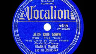 1940 HITS ARCHIVE: Alice Blue Gown - Frankie Masters (Marion Francis, vocal)