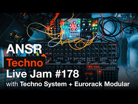 ANSR - Techno Live Jam - 178 with Techno System + Modular Synth