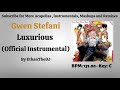 Gwen Stefani Luxurious Official Instrumental