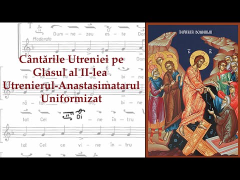 Cântările Utreniei pe glasul 2, Utrenierul Uniformizat