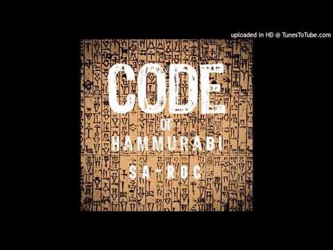 Sa-Roc: Code of Hammurabi Produced by: Sol Messiah