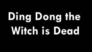 Ding Dong the Witch is Dead lyrics