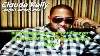 Claude Kelly - Angels Among Men (with Lyrics)