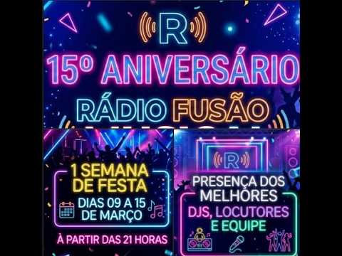 Aniversário de 15 anos da Rádio Fusão Musical