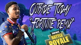 Youngboy Never Broke Again-Outside Today &quot;Fortnite Remix&quot;