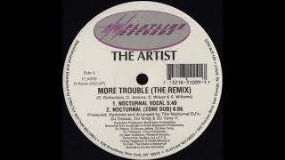 The Artist ‎–  More Trouble (Nocturnal Zone Dub)