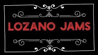 LOZANO JAMS VOLUME 1