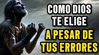 ASI es como EL SEÑOR te ESCOGE en Medio de tus MÚLTIPLES ERRORES / historias hebreas
