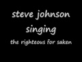 gypsy steve johnson the righteous for saken