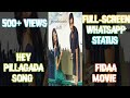 Hey Pillagada Fidaa Sai Pallavi Full Screen Whatsapp Status