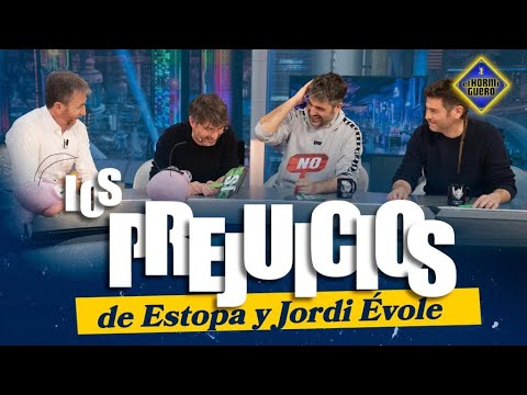 ¿Cuáles son los prejuicios de Estopa y Jordi Évole? - El Hormiguero