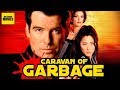 Tomorrow Never Dies Caravan Of Garbage