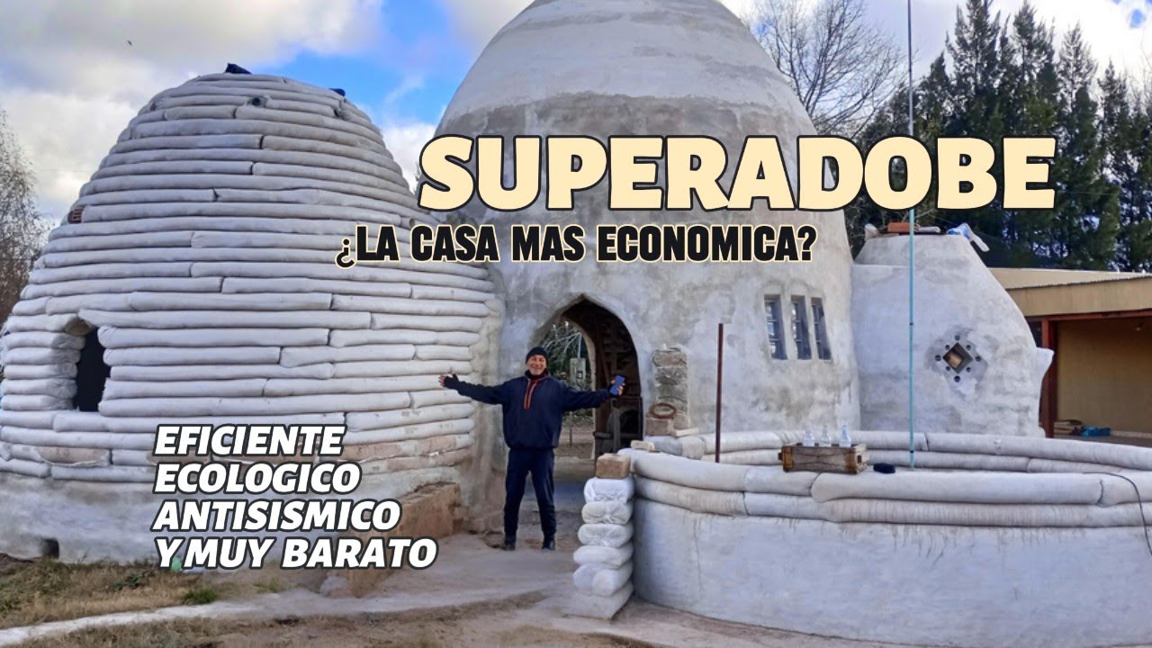 SUPERADOBE ¿La casa mas ECONOMICA?