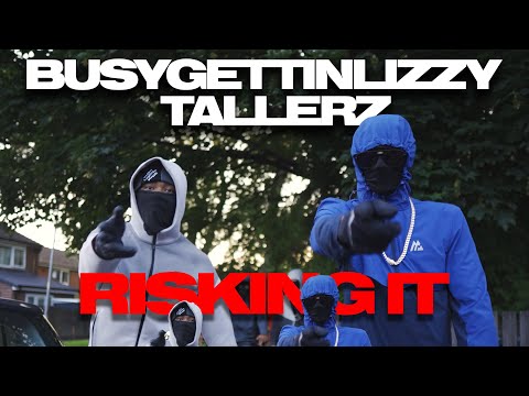 Busygettinlizzy x ​Tallerz - Risking It (Official Music Video) @Tallerz 