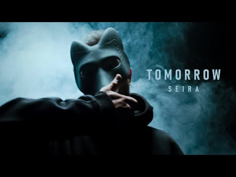 Seira - Tomorrow (Official Music Video 4K)