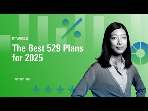 The Best 529 Plans for 2025