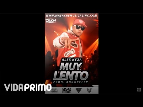 Alex Kyza - Muy Lento (Preview) ( Prod by Kongreezy)