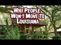 The Shocking Truths About Why People Won't Move to Louisiana.