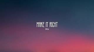 BTS(방탄 소년단)-Make it right-lyrics (Englis