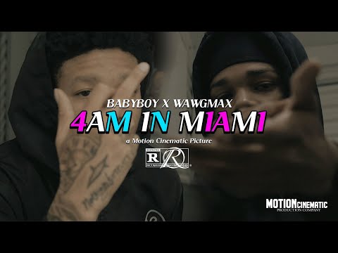 BabyBoy x WAWG MAX - 4AM In Miami (Official Video) [Shot by MOTION CINEMATIC]