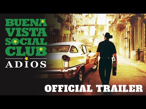 Buena Vista Social Club: Adios (Trailer)