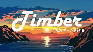 Pitbull - Timber ( Lyric ) 🎵