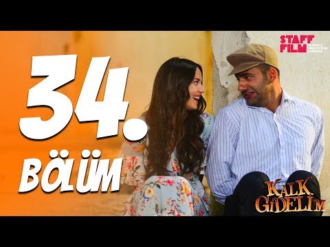 Kalk Gidelim 34. Bölüm