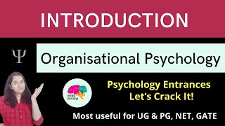 INTRODUCTION TO ORGANISATIONAL PSYCHOLOGY | Psychology Entrances| Mind Review