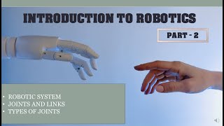 Introduction to Robotics - Part 2 | Learn with Nikhil