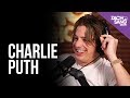 Charlie Puth Talks Voicenotes Yodel Kid Soundcloud Rappers