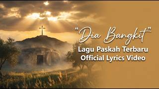 Download lagu Dia Bangkit – Lagu Rohani Paskah | Kebangkitan Yesus | Worship Paskah Menyentuh Hati mp3 Download lagu Dia Bangkit – Lagu Rohani Paskah | Kebangkitan Yesus | Worship Paskah Menyentuh Hati mp3