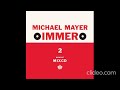 Michael Mayer - Immer 3