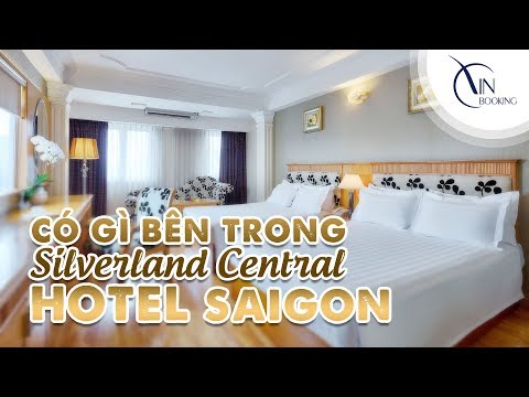 Vietnam Booking| Khách sạn Sài Gòn | Có gì bên trong khách sạn Silverland Central sát chợ Bến Thành?