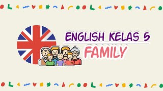 Download lagu Bahasa Inggris Kelas 5 Materi 1, Family mp3