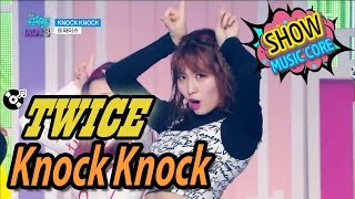 [Comeback Stage] TWICE(트와이스) - KNOCK KNOCK Show Music core 20170225