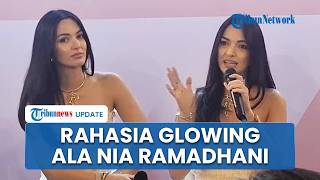 Bukan cuma soal Skincare Mahal, Nia Ramadhani Bongkar Rahasia Tetap Glowing di Tengah Jadwal Padat
