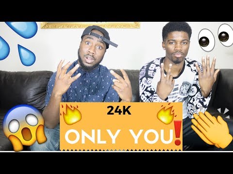 24k- Only You| Official Reaction