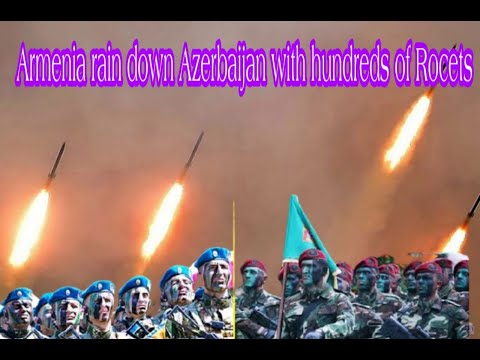 latest Armenian rains down Azerbaijan with Hundreds of Rocets