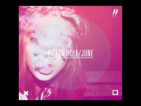 Pigeon Hole - June
