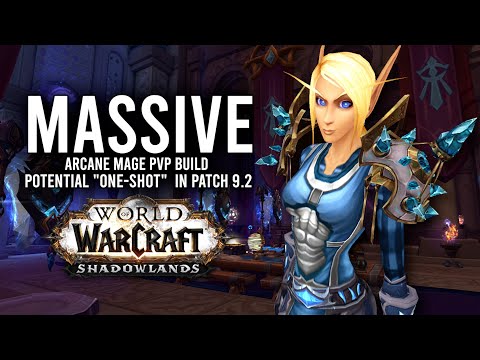 Arcane Mage Has INSANE PvP Burst "One-Shot" Potential In Patch 9.2! - WoW: Shadowlands 9.2