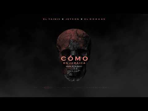 El Yainis x Jeyson x El Dokuas - Como En Jamaica (Visualizer)